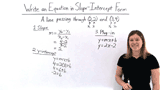 How Do You Write an Equation of a Line in Slope-Intercept Form If You Have Two Points?