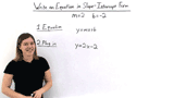 How Do You Write an Equation of a Line in Slope-Intercept Form If You Have the Slope and the Y-Intercept?