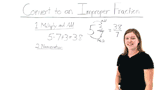 How Do You Turn a Mixed Fraction Into an Improper Fraction?