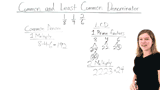 How Do You Find a Common Denominator and a Least Common Denominator?