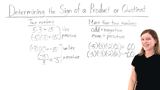 How Do You Figure Out the Sign of a Product or Quotient?