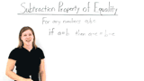 What's the Subtraction Property of Equality?