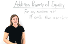 What's the Addition Property of Equality?