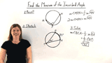 How Do You Find The Measure of an Inscribed Angle When You Know the Measure of the Intercepted Arc?
