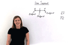What is a Line Segment?